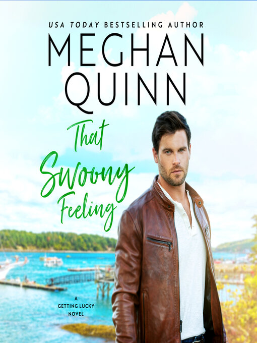 Title details for That Swoony Feeling by Meghan Quinn - Available